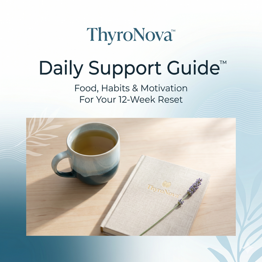 ThyroNova Daily Support Guide™